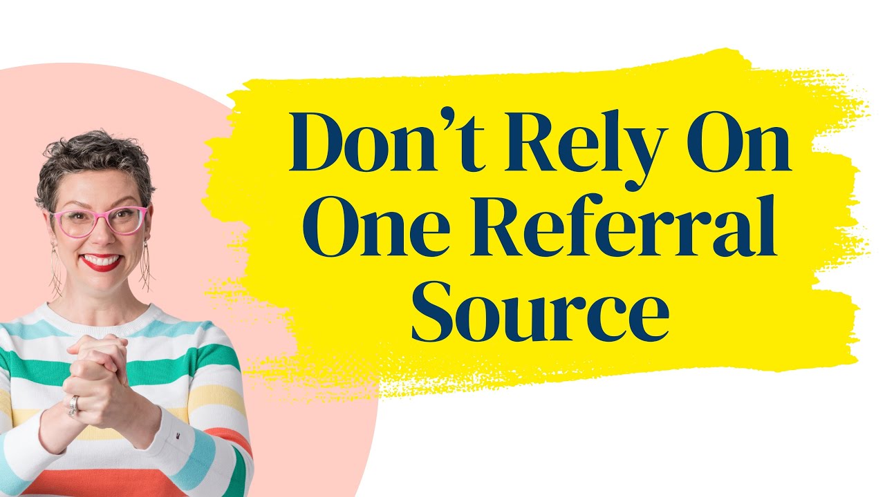Why You Desperately Need Diverse Referral Sources.