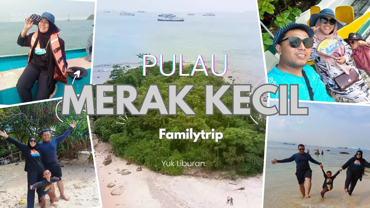 Healing ke Pulau Merak Kecil , 3 Jam dari Jakarta, Wajib Kesini Murah Meriah‼️