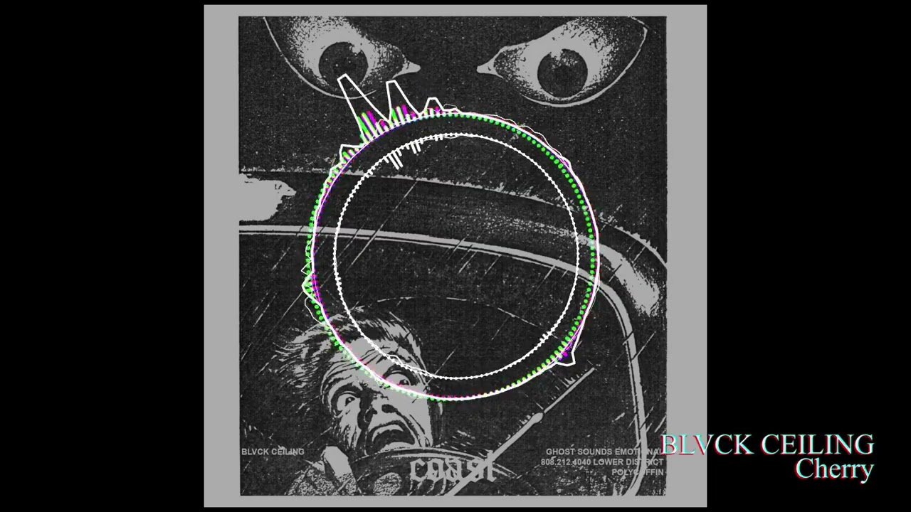 [Witch House] BLVCK CEILING - Cherry