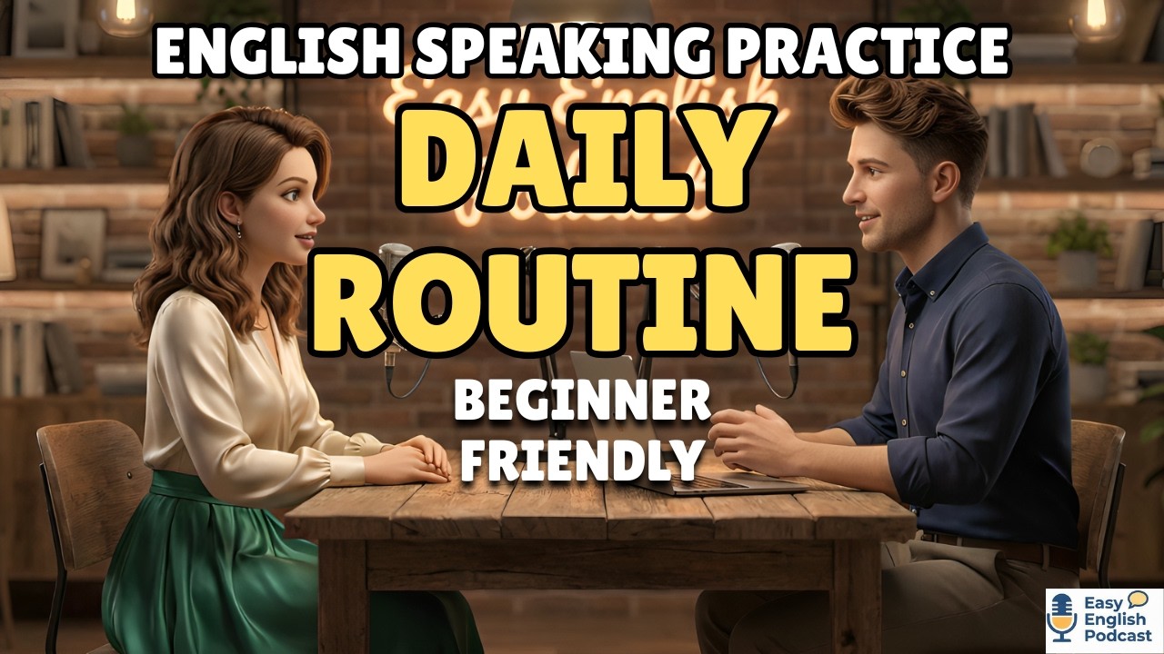 Daily Routine English Conversation Practice for Beginners | Speak Naturally About Your Day