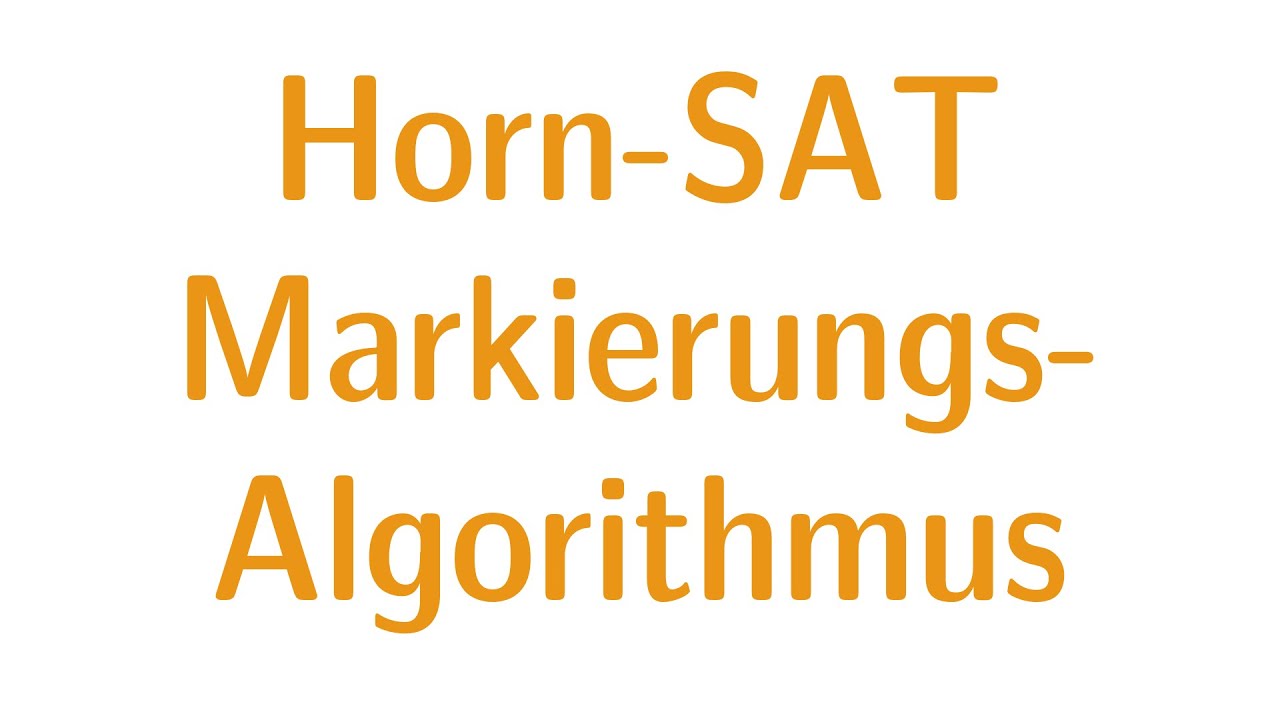 Aussagenlogik #18 - Horn-SAT