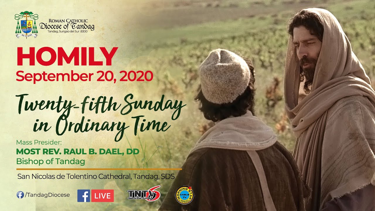 HOMILY | 25th Sunday in Ordinary Time | MOST REV. RAUL B. DAEL, DD | September 20, 2020