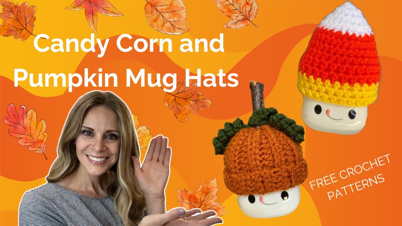 🎃 Fall Crochet Fun! Candy Corn & Pumpkin Mug Hat Patterns 🧶 | Free Halloween Decor Ideas