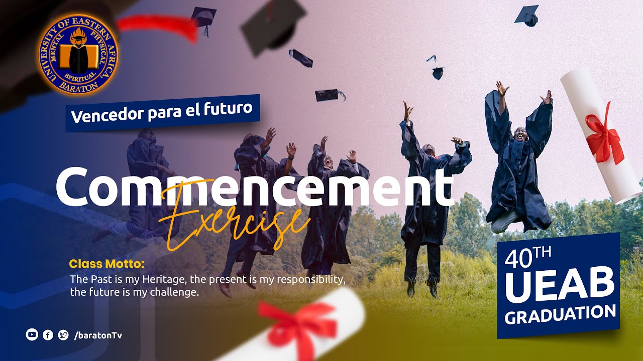 UEAB 40th Graduation Ceremony 2022 | Commencement Exercise