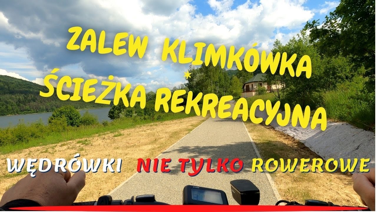 Zalew Klimkówka-przejazd nowo otwartą ścieżką rekreacyjną