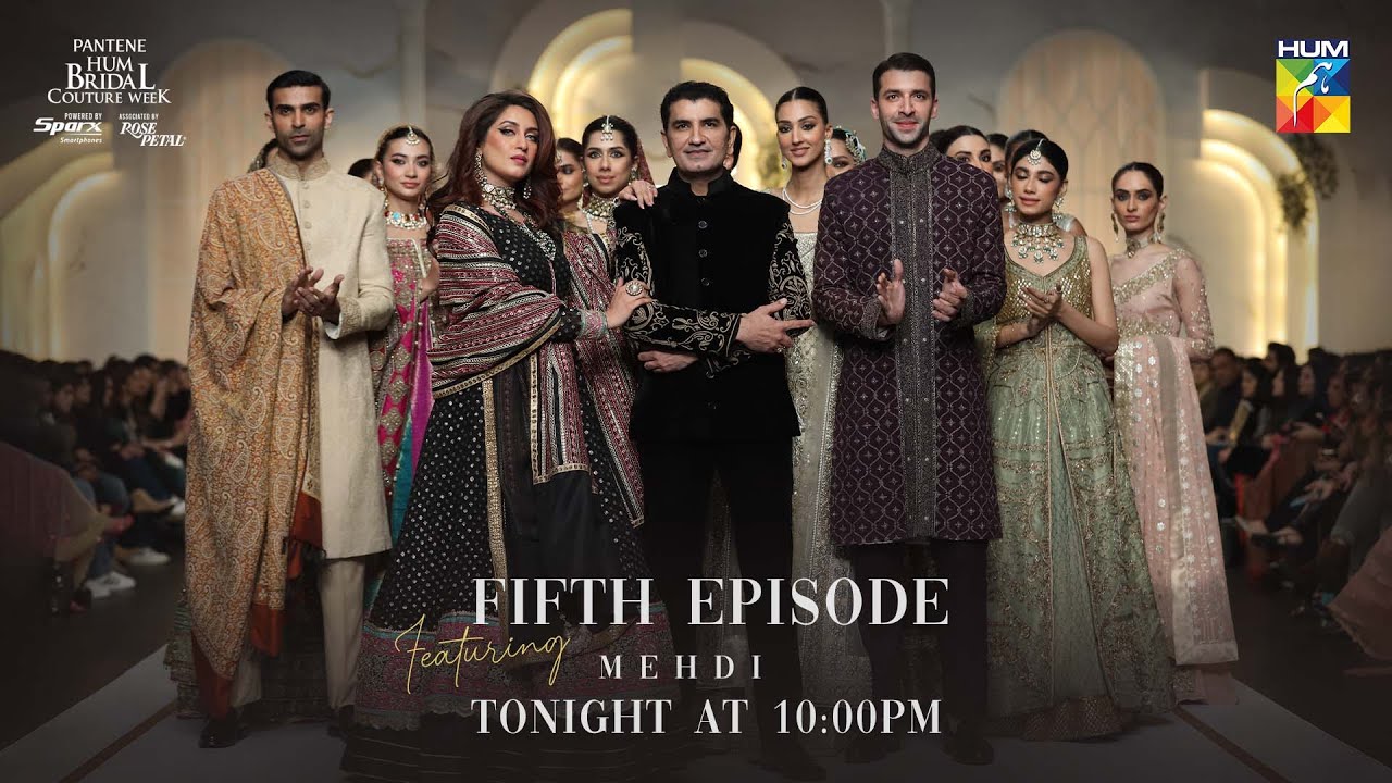 Pantene Hum Bridal Couture Week! 🌟  [ 21st Edition ] Episode 05 - HUM TV