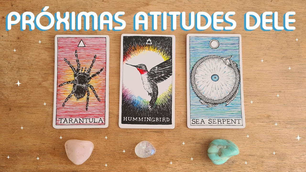 💥 PRÓXIMAS ATITUDES DELE/DELA EM RELAÇÃO A VOCÊ 💥
