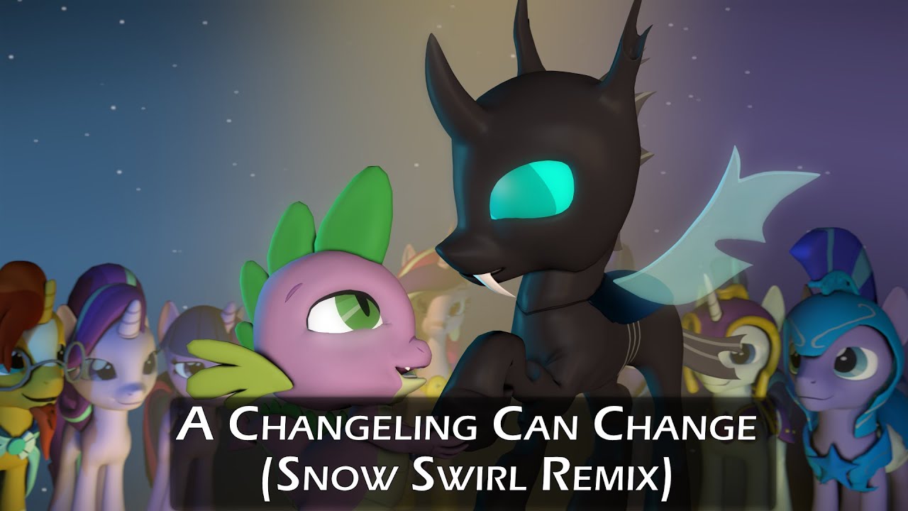 A Changeling Can Change (Snow Swirl Remix)