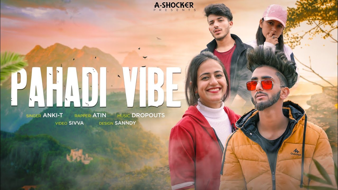 Pahadi Vibes | Party Song 2021 | ANKXT & Atin | A-SHOCKERS 2021|prod. by THE DROPOUTS | 𝙎𝙄𝙑𝙑𝘼