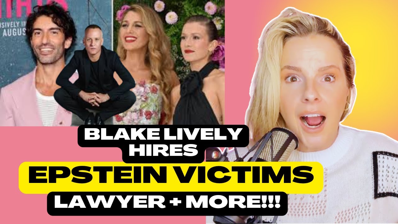 The EPSTEIN Victims Lawyer now representing BLAKE LIVELY!
