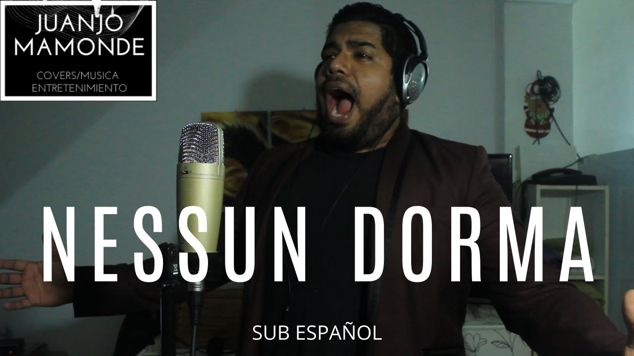 NESSUN DORMA / Turandot (Giacomo Puccini) [Letra Completa] [Español] [Cover] [1080p]