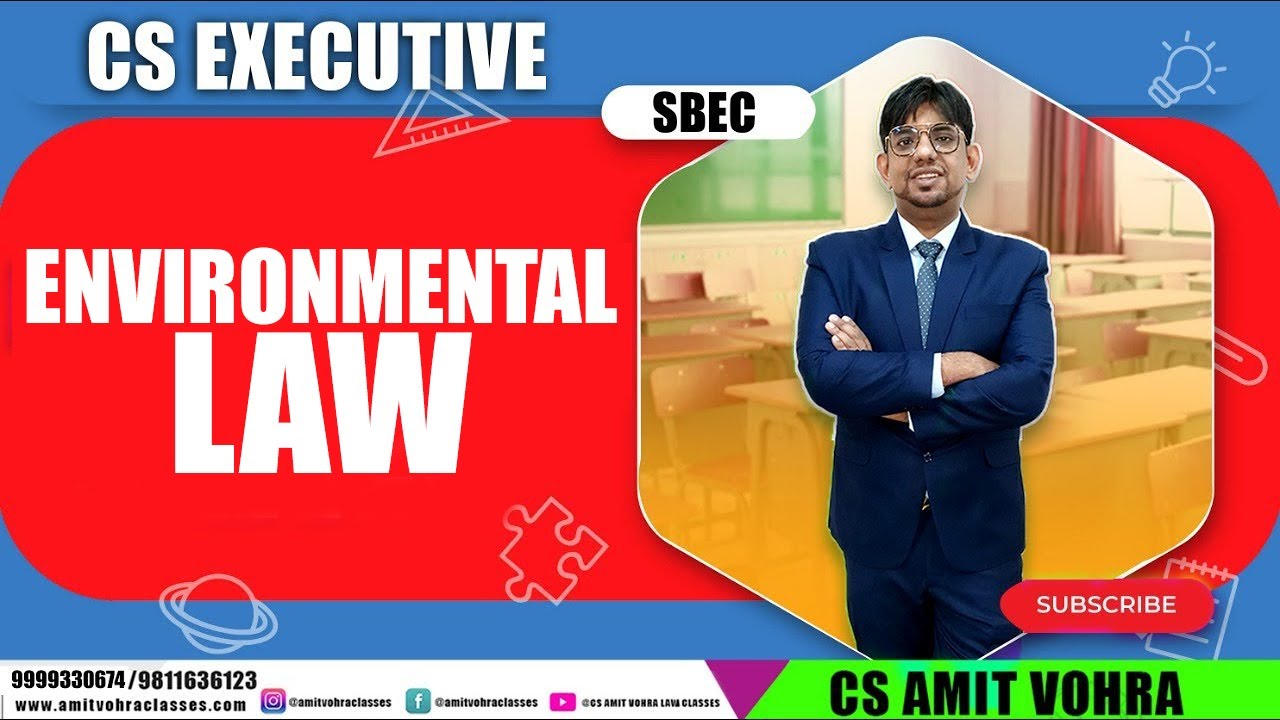Environmental Laws || CS Executive || SBEC || CS Amit Vohra