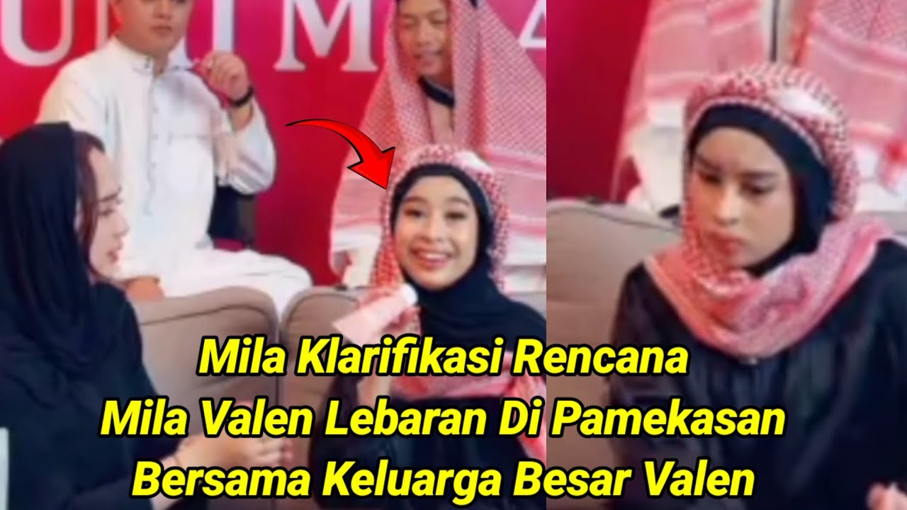 Mila Klarifikasi Rencana Mila Sama Valen Mau Lebaran Di Pamekasan Bersama Keluarga Mila !