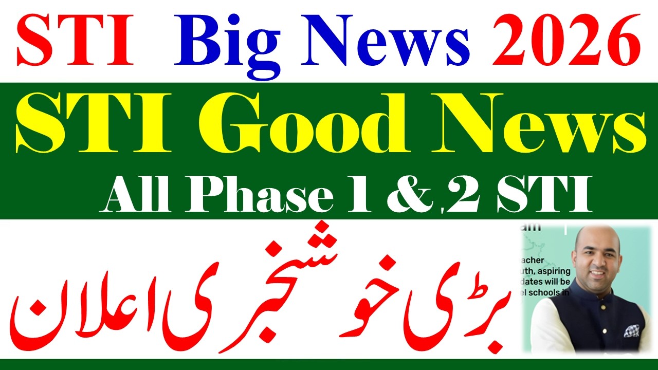 Good News for STI Jobs 2026 | STI Phase 1 & 2 Jobs 2026 | School Teaching STI Jobs 2026