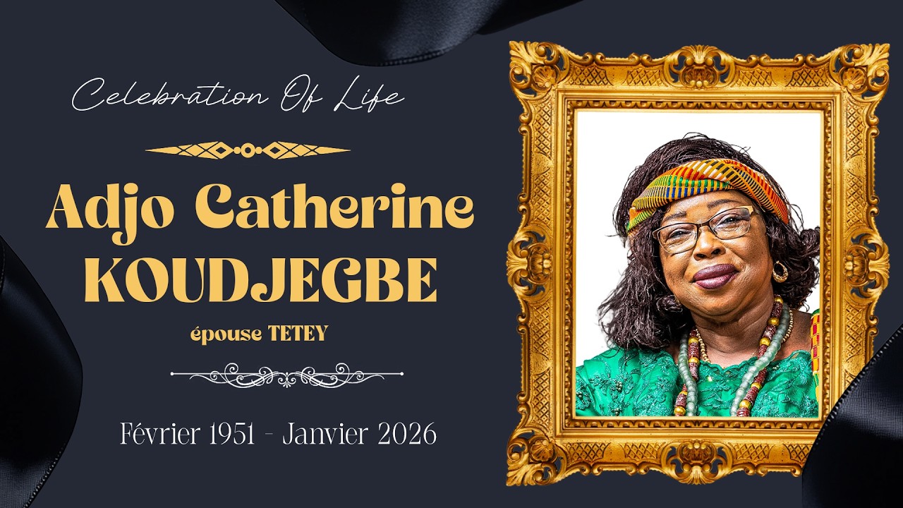 ⭕️ CELEBRATION OF LIFE - ADJO CATHERINE KOUDJEGBE épouse TETEY