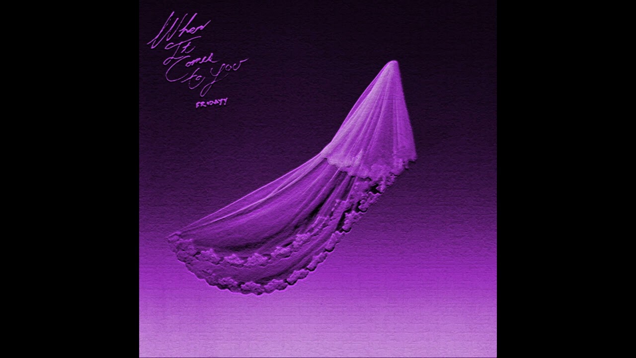 Fridayy – When It Comes To You [Slowed]