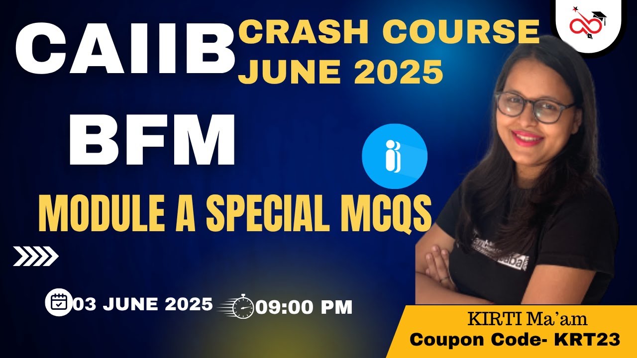 CAIIB JUNE 2025 | BFM MODULE A MCQ | MODULE A MARATHON || IMPORTANT MCQ|  AMBITIOUSBABA