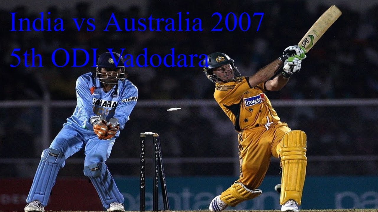 India vs Australia 2007 5th ODI Vadodara