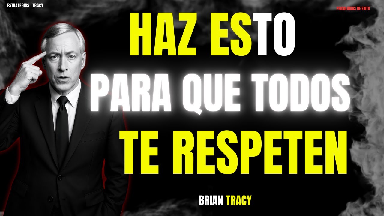 “El TRUCO PSICOLÓGICO que IMPONE RESPETO al instante | Brian Tracy 🧠🔥