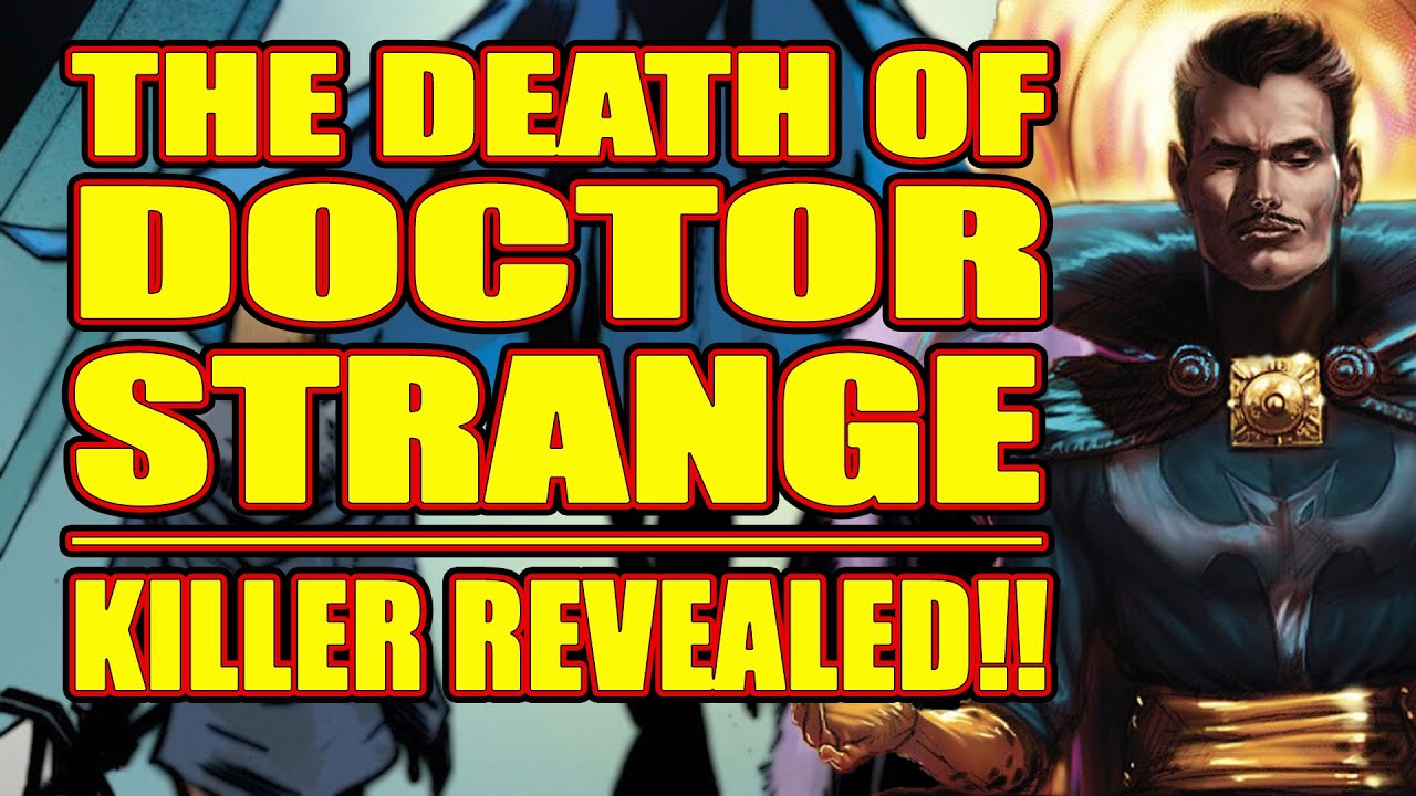 The Death of Doctor Strange: THE KILLER EXPOSED!! (issue 4, 2021)