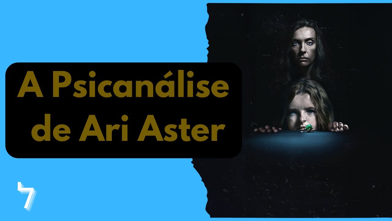 A Psicanálise de Ari Aster #psicanáliseemHereditário #psicanáliseemmidsommar