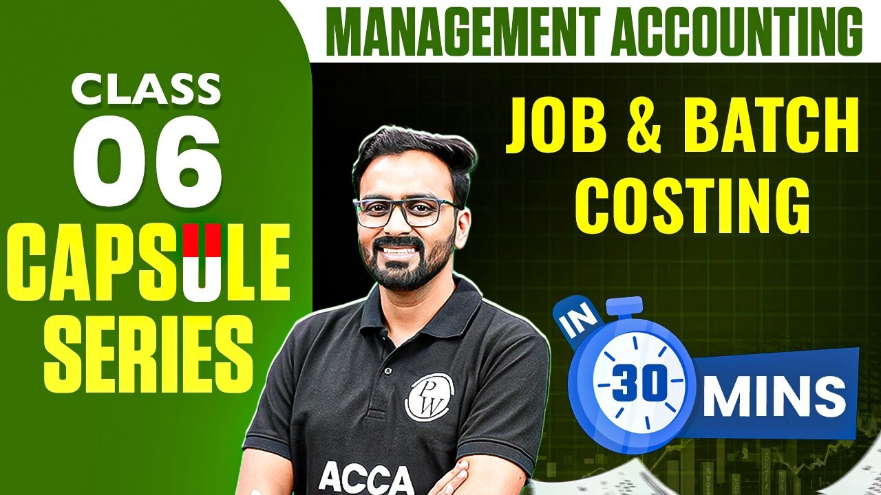 Job & Batch Costing | ACCA Management Accounting MA/F2