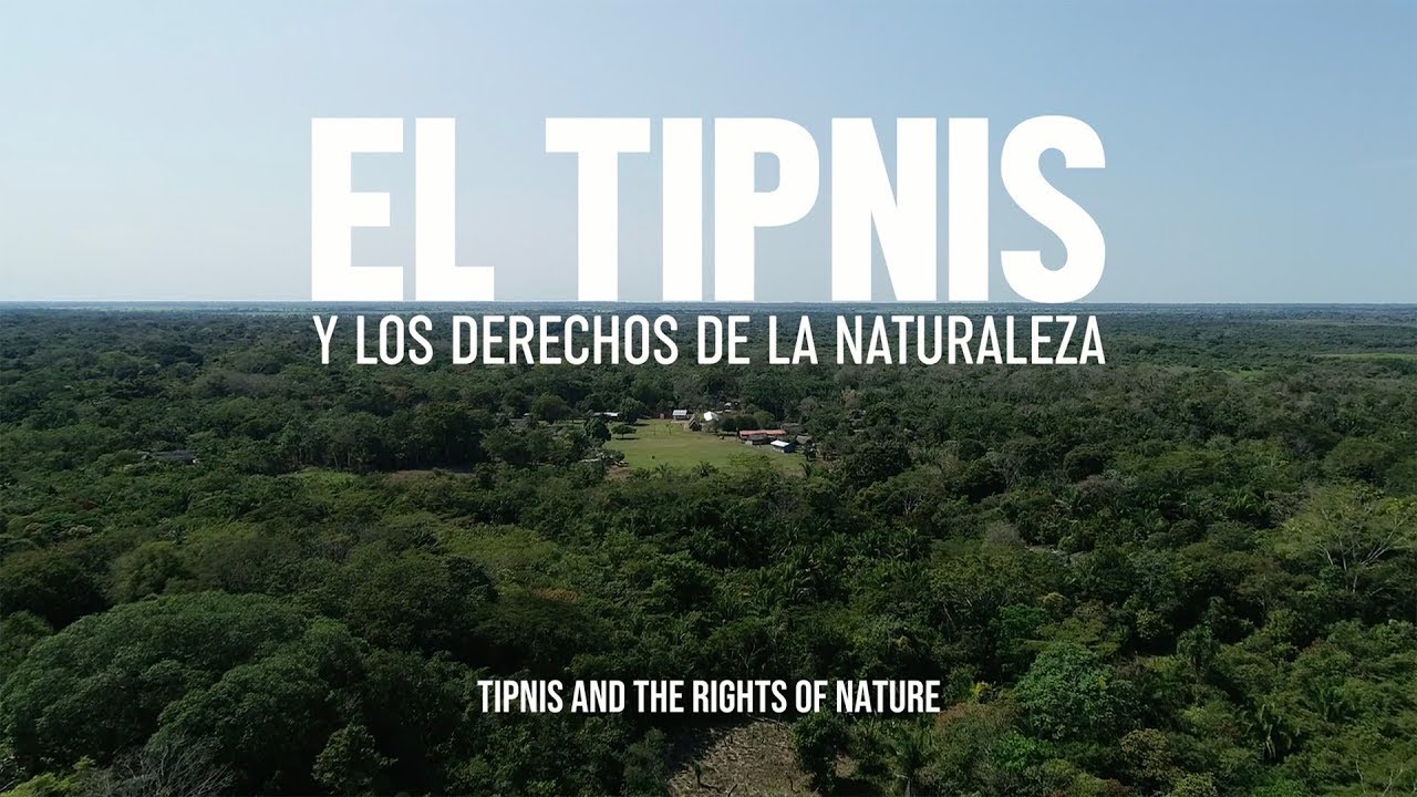 El TIPNIS y los Derechos de la Naturaleza