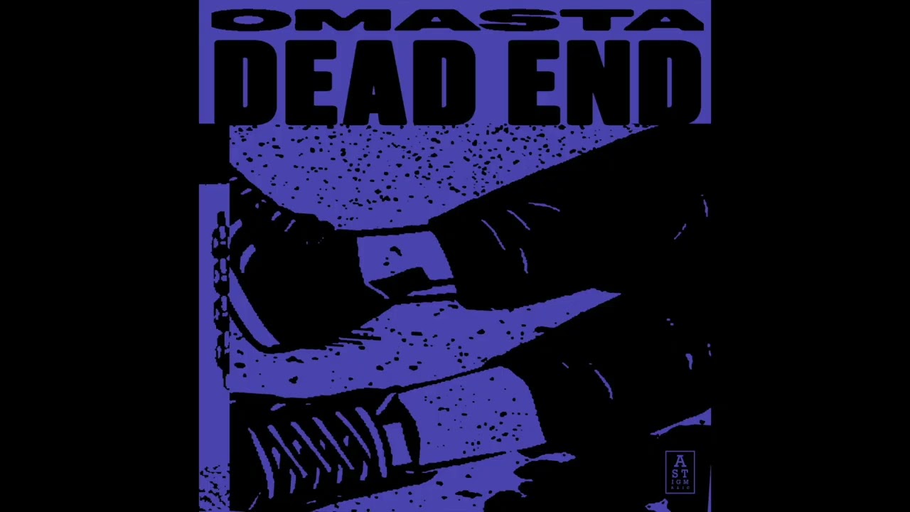 Omasta - Dead End