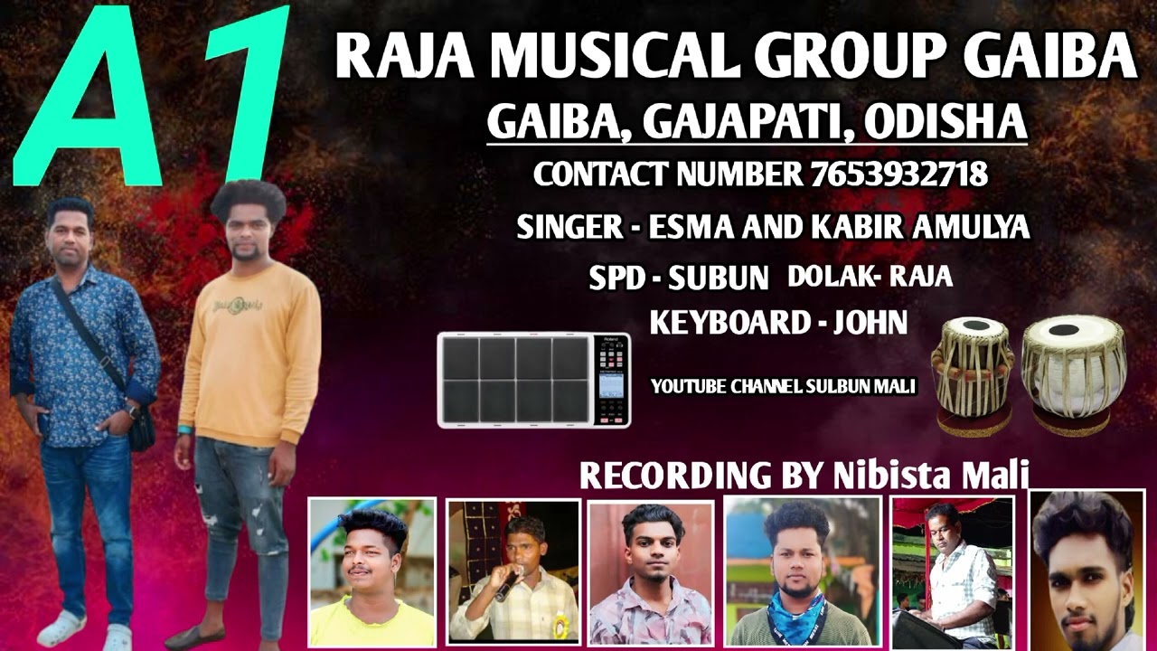 Tui mor mala muhu dekhbu.// RAJA MUSICAL GROUP GAIBAGAJAPATI, ODISHA // ESMA KABIR // SUBUN // RAJA