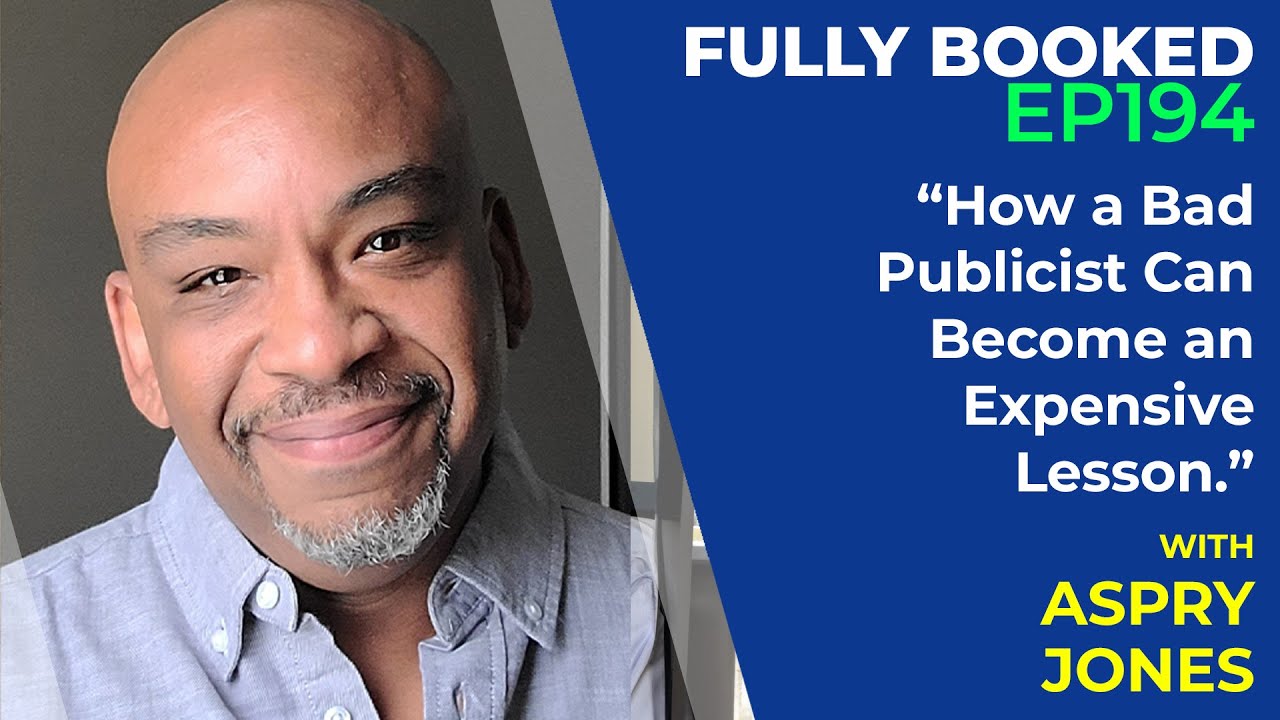 Fully Booked EP194: How a Bad Publicist Can Become an Expensive Lesson