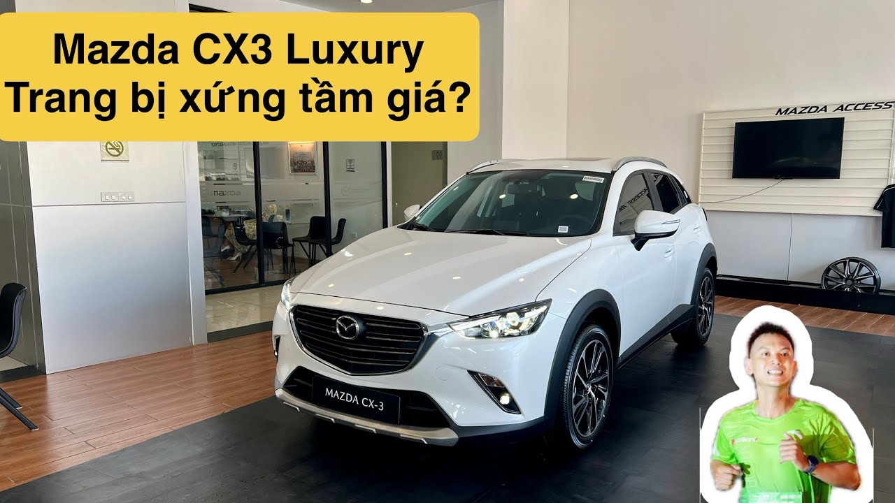Mazda CX-3 Luxury: Cảm Giác Lái Tốt, Hiệu Suất Cao, Xứng Đáng Từng Đồng Đầu Tư | Đỗ Xuân Thao