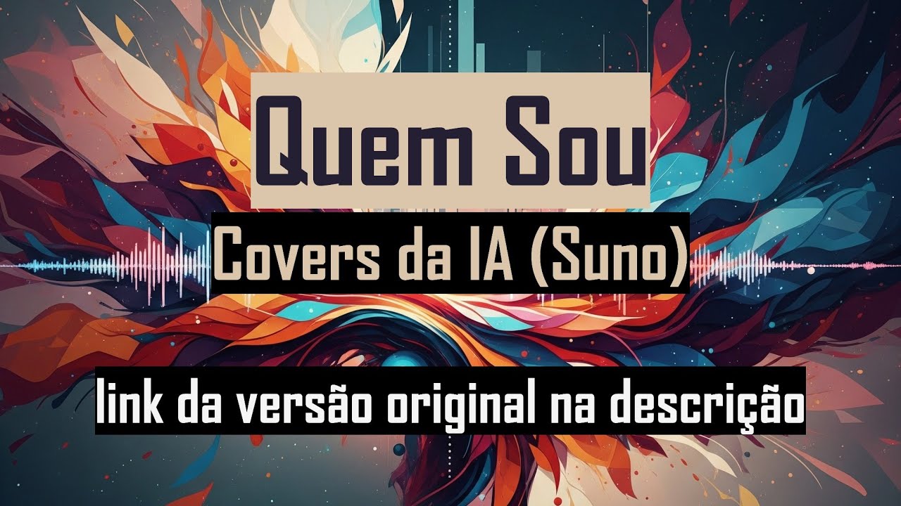 Quem Sou: 3 Covers da IA Suno 🤖🎶