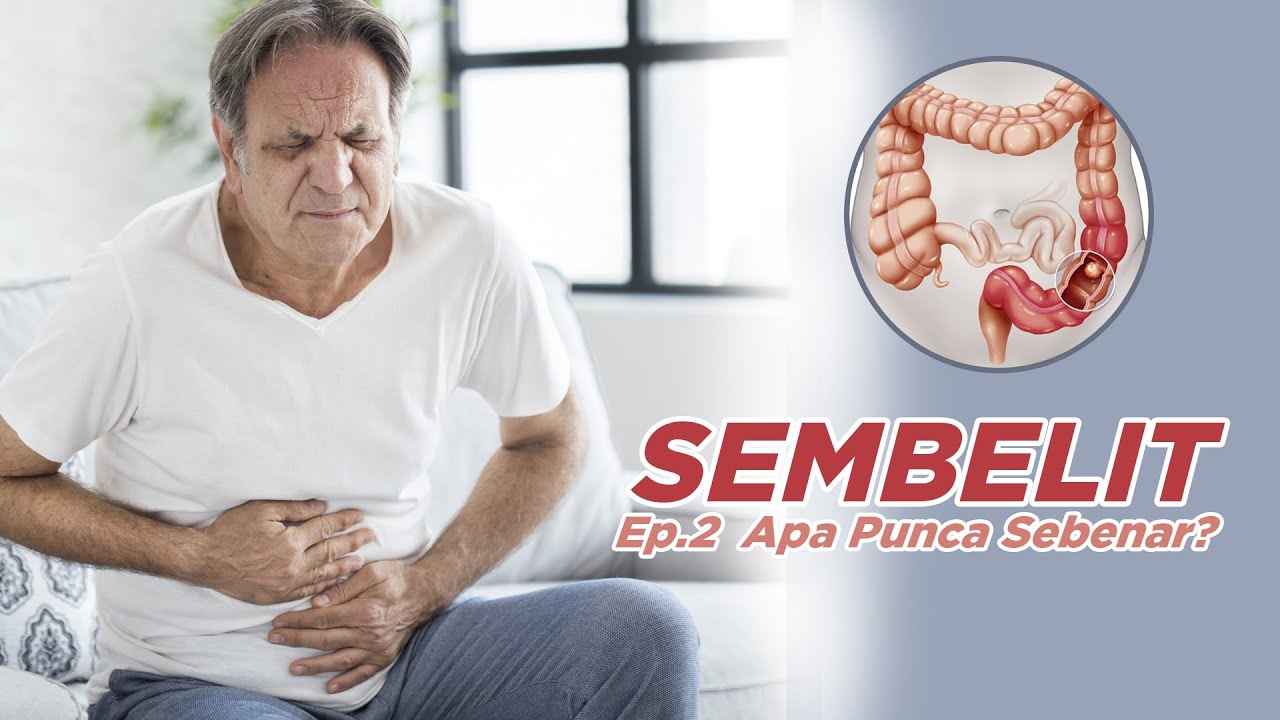 Ep.2: Sembelit. Apakah Punca Sebenar?