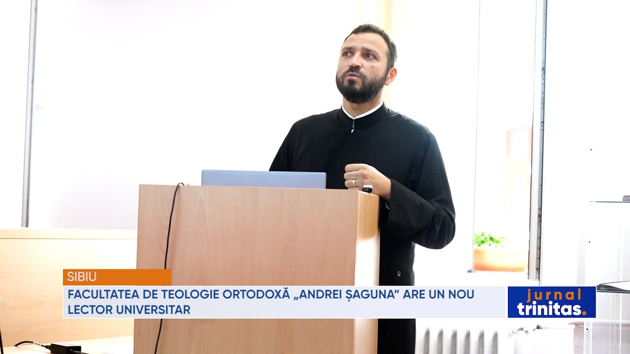 Facultatea de Teologie Ortodoxă din Sibiu are un nou lector universitar
