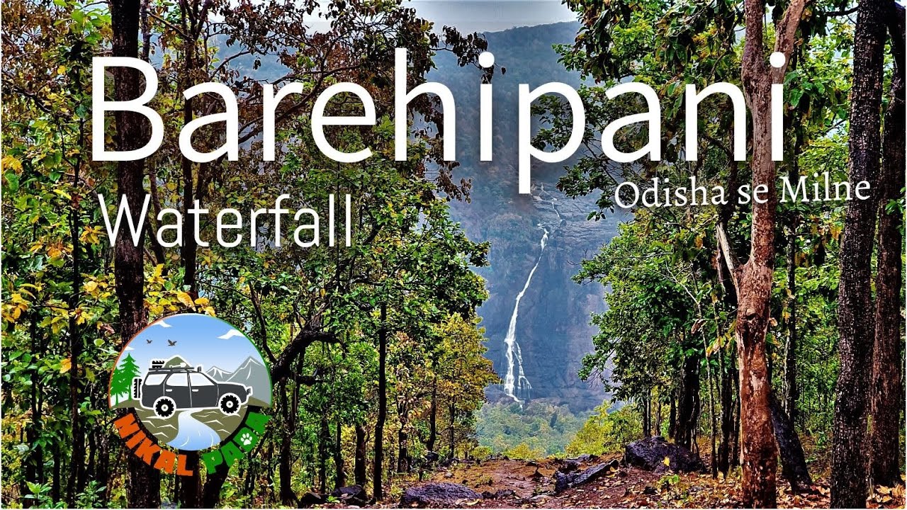 Barehipani Waterfall - Odisha se Milne - S3