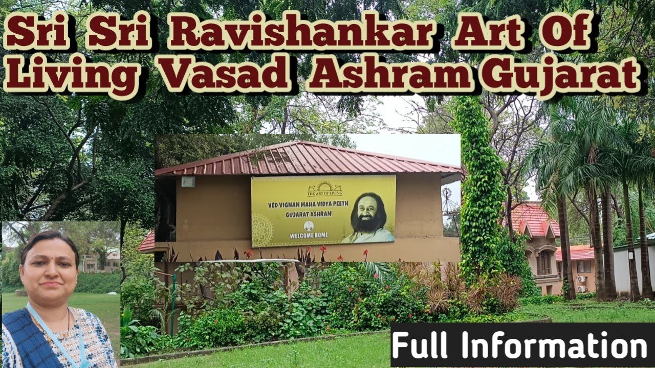 Art Of Living Vasad Ashram Gujarat| Sri Ravishankarji Vasad Meditation Ashram Full Tour|Letsbehappy