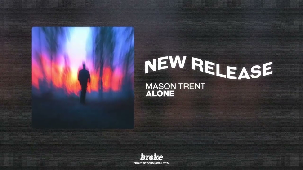 Mason Trent - Alone