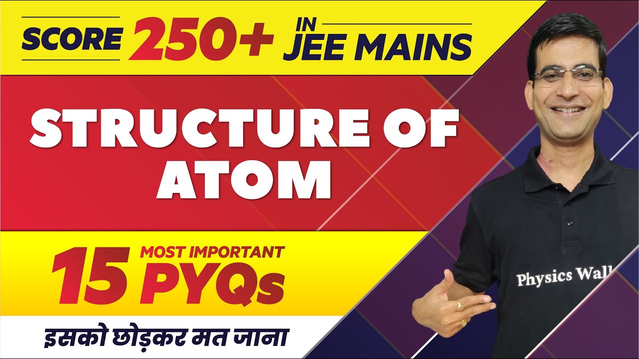 Structure of Atom - 15 Most Important PYQs in 1 Shot || JEE Main