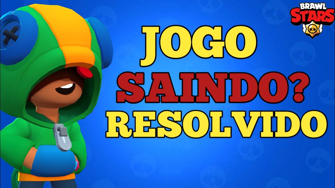 BRAWL STARS SAINDO SOZINHO? COMO RESOLVER
