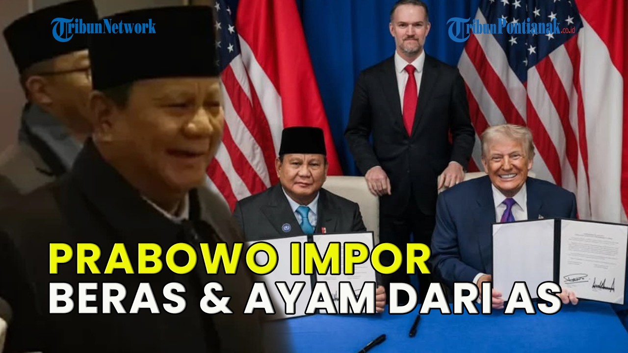 UPDATE❗ PRABOWO IMPOR BERAS & AYAM DARI AS, PEMERINTAH TEGASKAN PRODUK TETAP WAJIB SERTIFIKASI HALAL