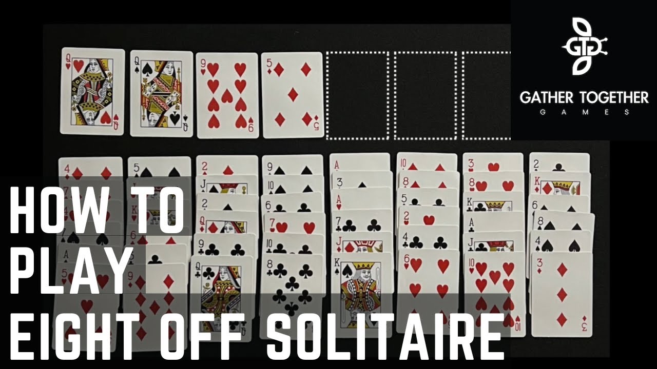 How To Play Eight Off Solitaire