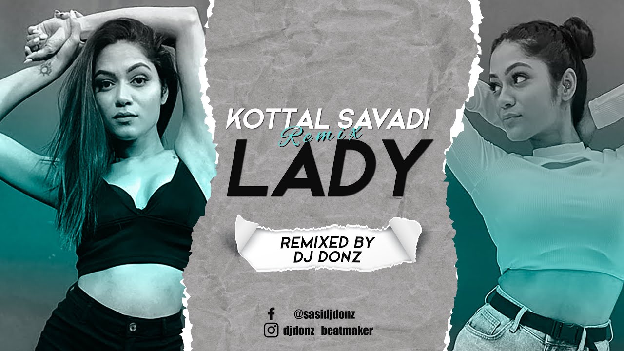 Dj DONZ - Kottal Savadi Lady - 90's Favorite Indian Remix