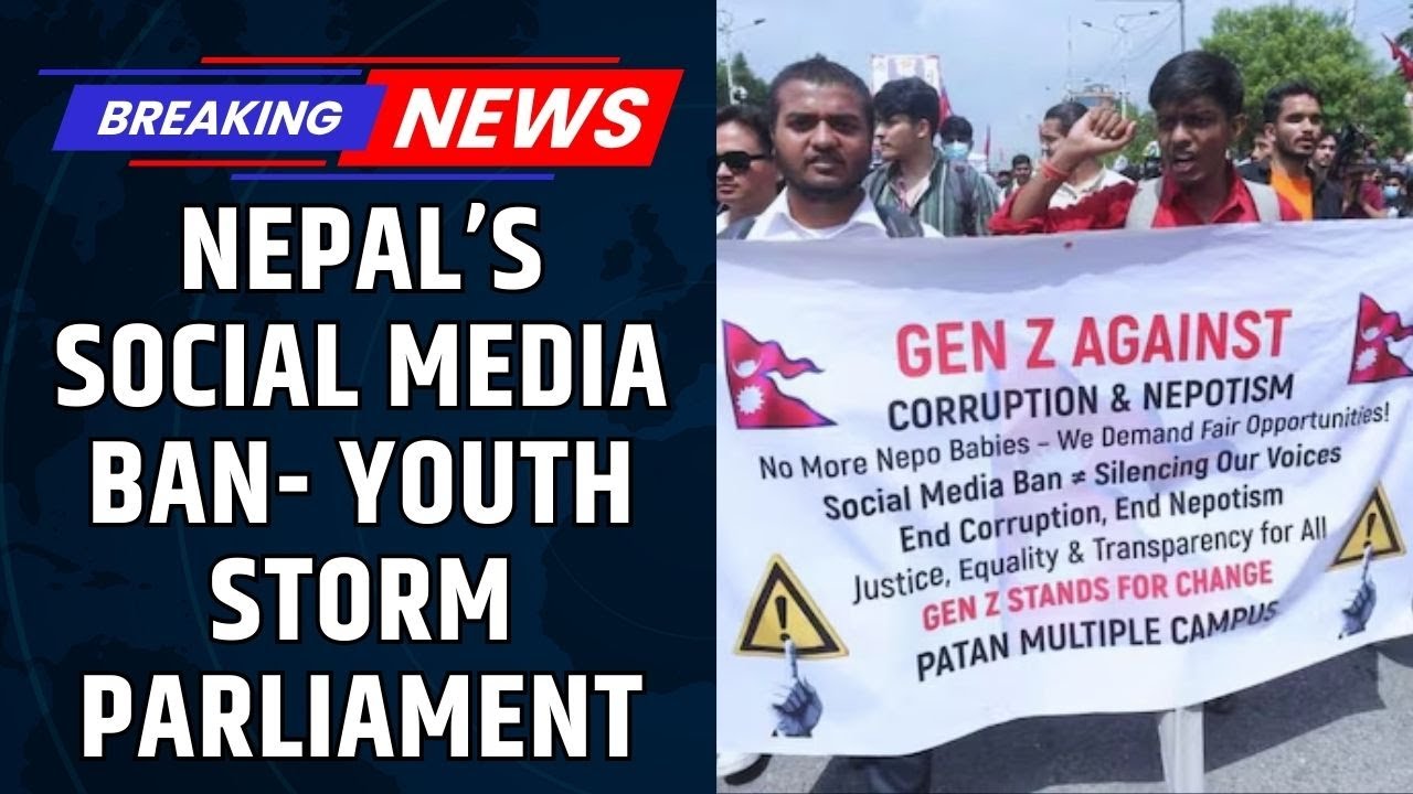 Nepal Protests 2025: Social Media Ban Sparks Youth-Led Uprising in Kathmandu | Parliament News