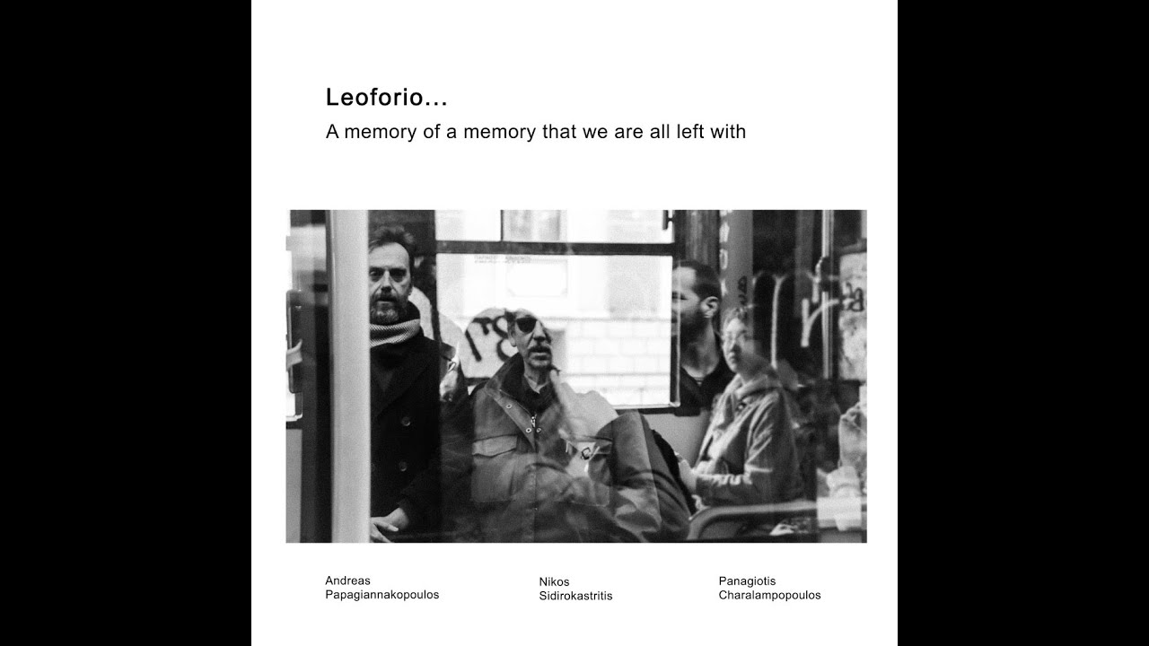 Leoforio...''A memory of a memory that we are all left with'',short movie for a journey...