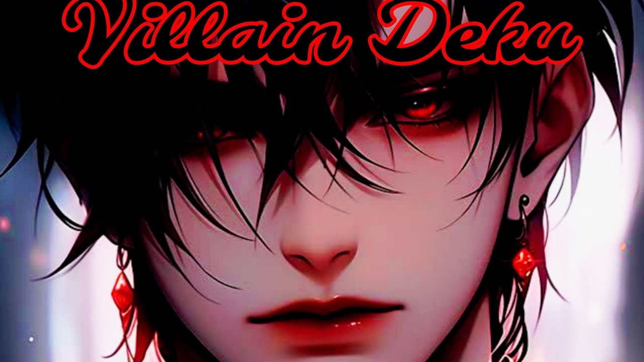 VILLAIN DEKU CHAPTER 2