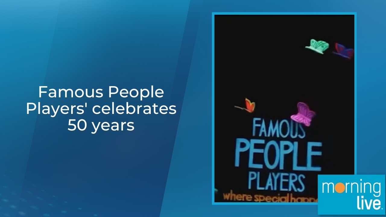 Famous People Players' celebrates 50 years