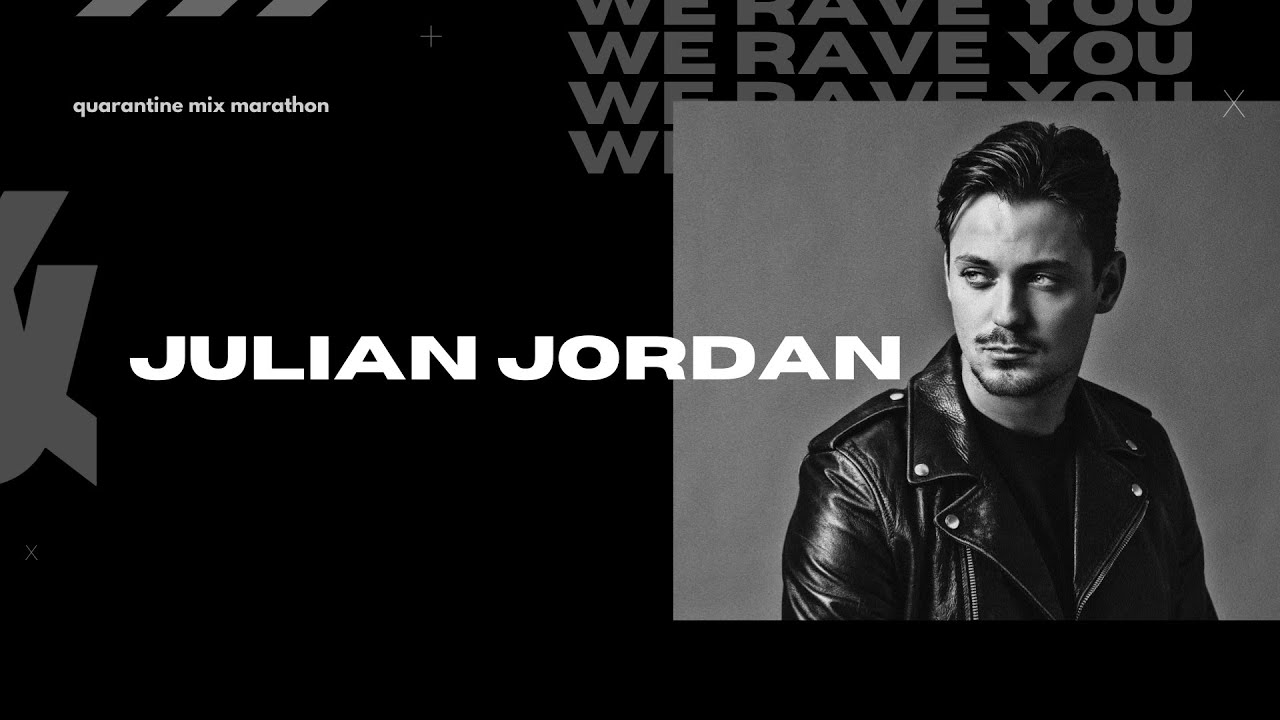 Julian Jordan | We Rave You Quarantine Mix Marathon | #10