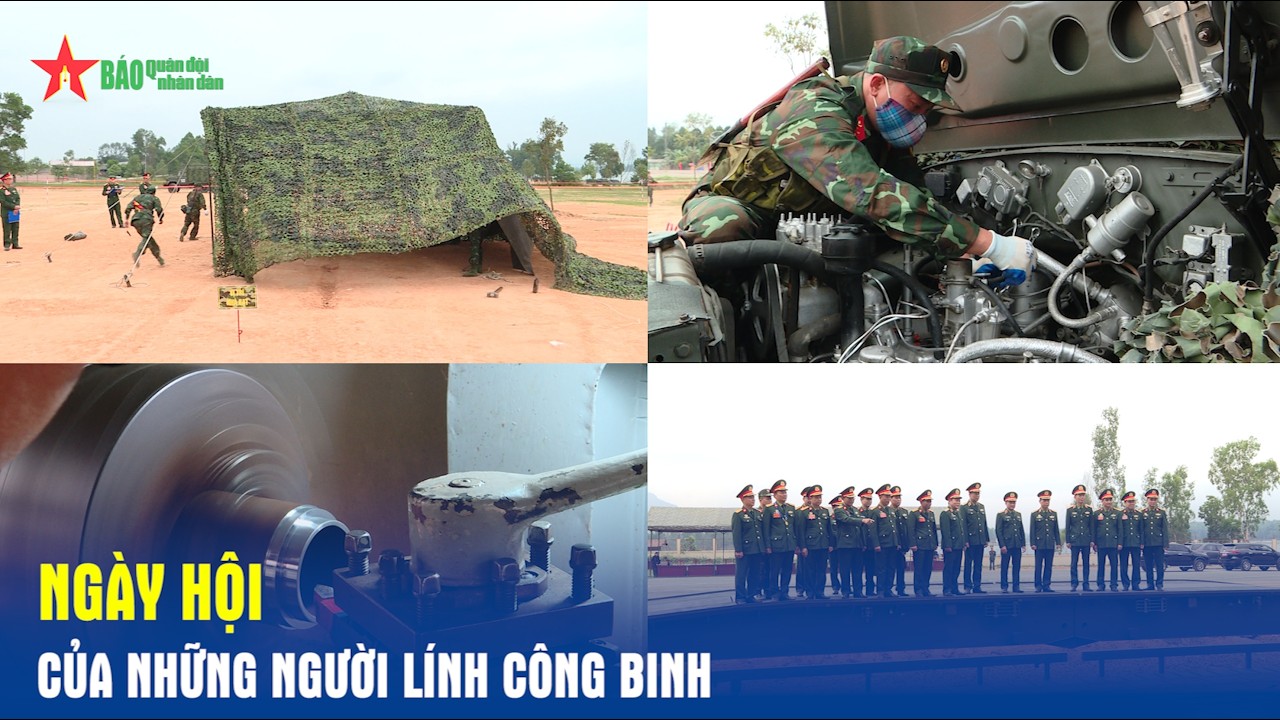 Ngày hội của những người lính công binh