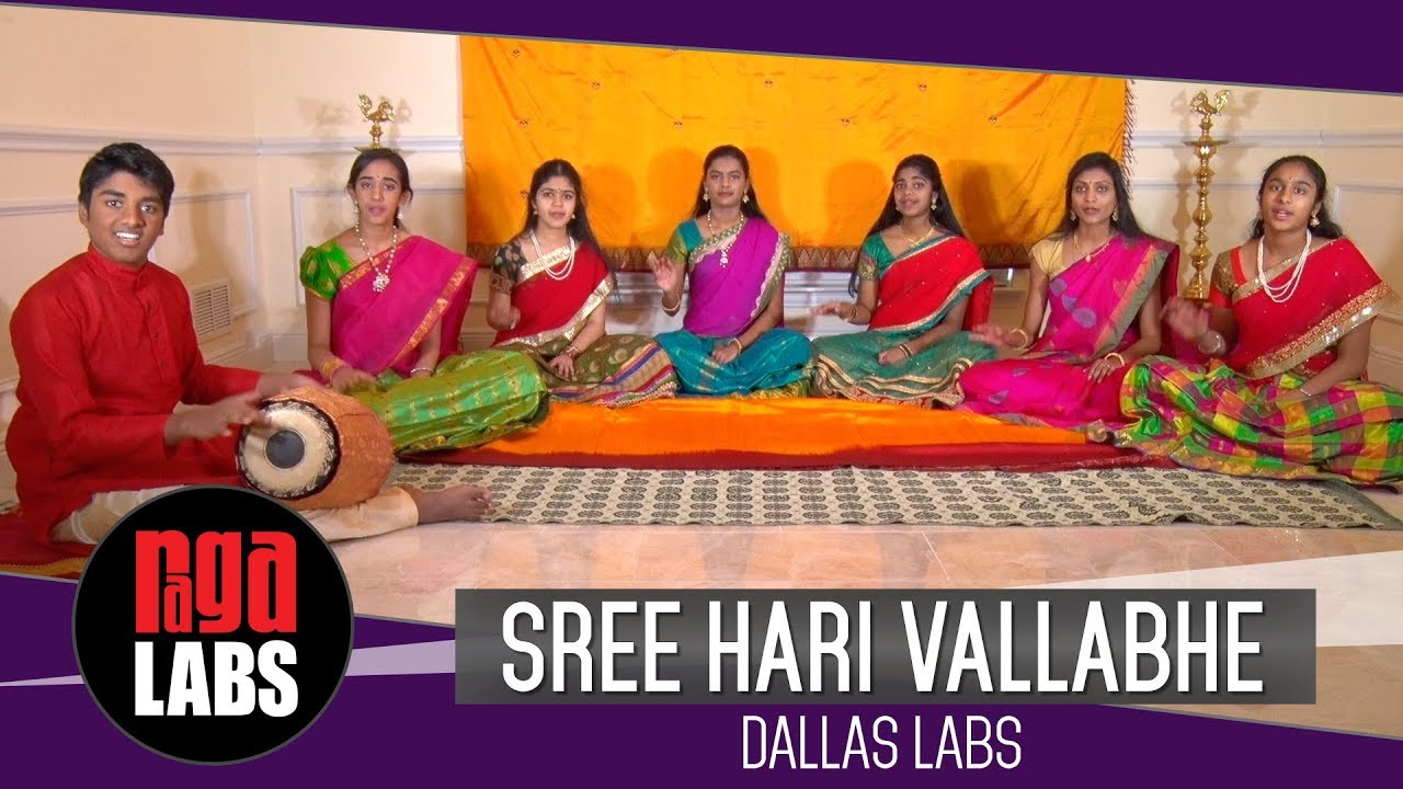 Sri Hari Vallabhe: Dallas Labs | Indian Classical Music
