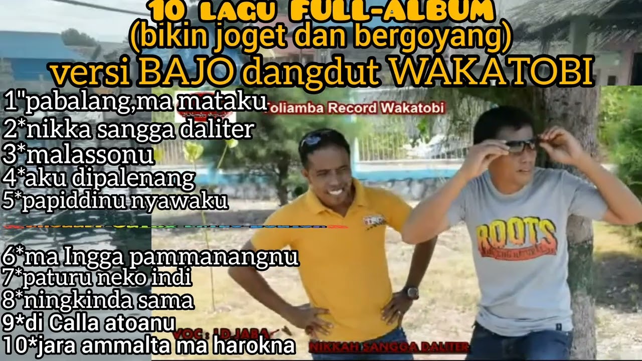 Fullalbum 10lagu BAJO bikin joget dan bergoyang VERSI dgdt WAKATOBI